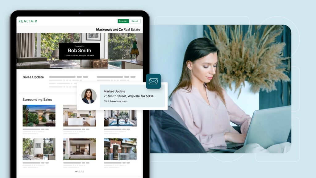 With Realtair's Market Updates, you can create tailored property update templates in minutes and deliver homeowners something they actually want – relevant information about their property.